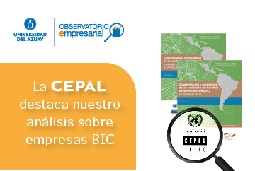
<span>Observatorio Empresarial presente en estudio clave de la CEPAL</span>
